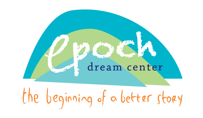 epoch dream center blue and green background the beginning of a better story orange lettering